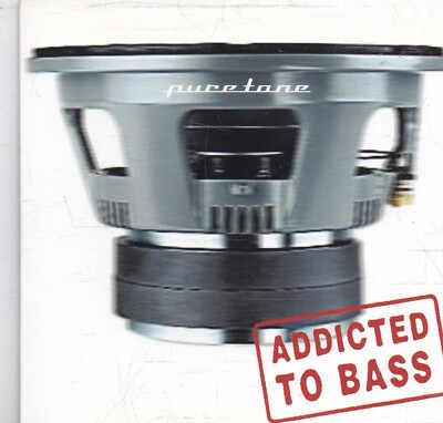 Pure Tone-Addicted To Bass cd single