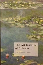 The Art Institute of Chicago: The Essential Guide - Paperback - GOOD