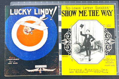 1927 & 29. Show Me the Way Fox Trot Benny Davis Sheet Music & LUCKY LINDY! 2 SM