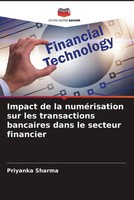 Impact De La NuméRisation Sur Les Transactions Bancaires Dans Le Secteur...