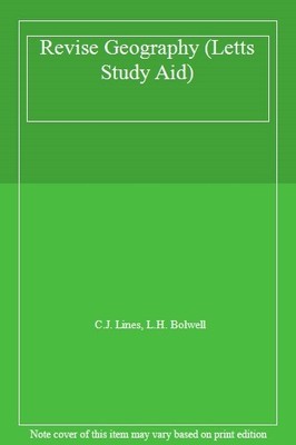 Revise Geography (Letts Study Aid),C.J. Lines, L.H. Bolwell