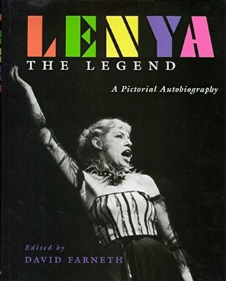 LENYA, THE LEGEND: A PICTORIAL AUTOBIOGRAPHY By David Farneth - Hardcover *NEW*