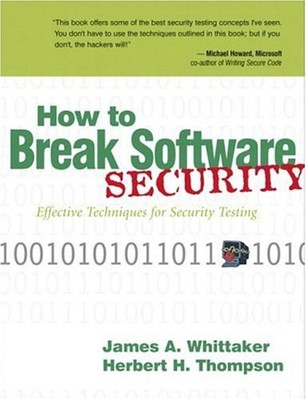 How to Break Software Security Paperback James A., Thompson, Herb