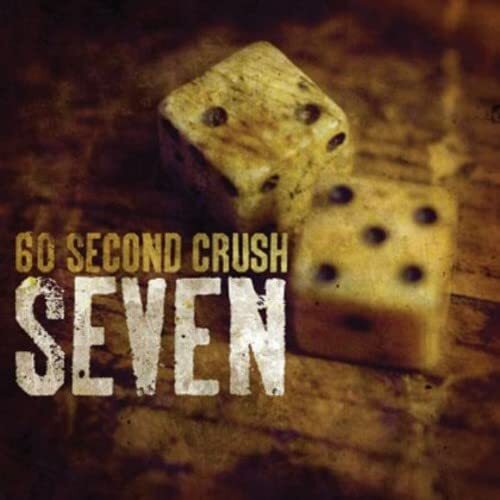 60 Second Crush Seven (CD)