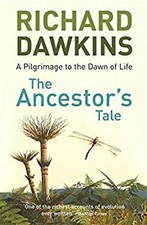 The Ancestor's Tale : A Pilgrimage to the Dawn of Life Paperback