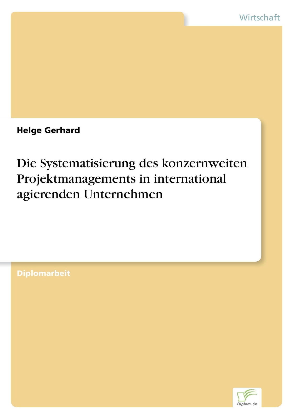 Helge Gerhard | Die Systematisierung Des Konzernweiten