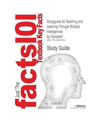 Studyguide for Teaching and Learning Through Multiple Intelligences by Campbell,