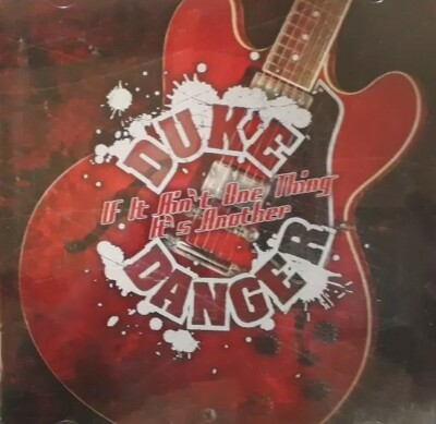 Duke Danger-If It Ain't One Thing It's Another CD.2007 Blues Boulevard 250212.