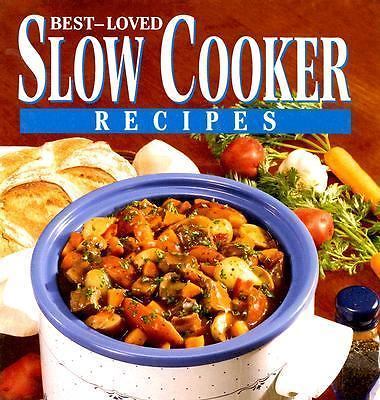 Best-Loved Slow Cooker Recipes - Hardcover By Pye, Donna-Marie