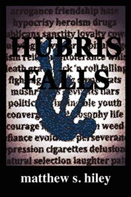 Hubris Falls - Hiley, Matthew
