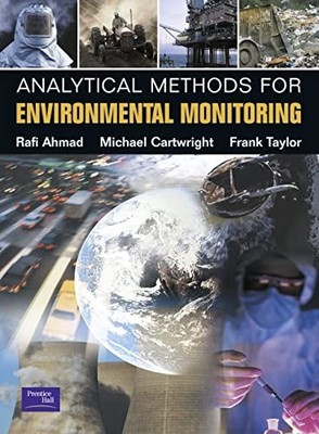 Analytical Methods for Environmental Monitoring,Frank Taylor, Mi