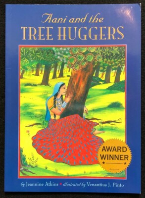 Aani and the Tree Huggers  By Jeannine Atkins  (1995, First Edition)