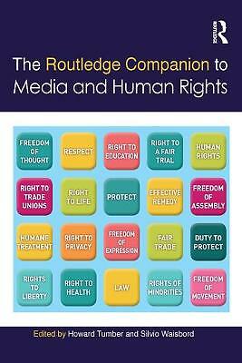 The Routledge Companion to Media and Human Rights by Silvio Waisbord, Howard...