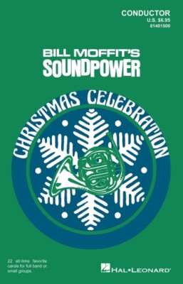 Soundpower Christmas Celebration - Bill Moffit - Baritone B.C.