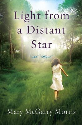 Light from a Distant Star: A Novel - 0307451860, Morris, hardcover, new