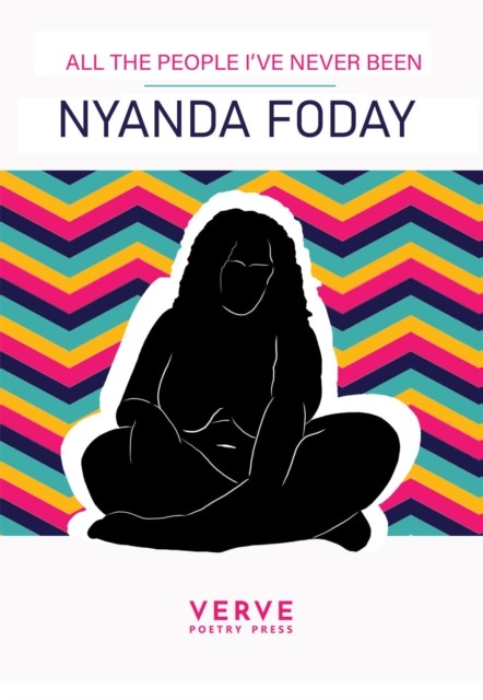 All The People I’ve Never Been by Nyanda Foday (Paperback Book)