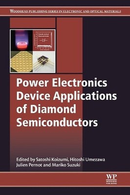 Power Electronics Device Applications of Diamond Semiconductors by Satoshi Koizu