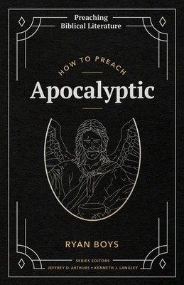 How to Preach Apocalyptic Ryan Boys Taschenbuch Englisch 2024 Fontes Press