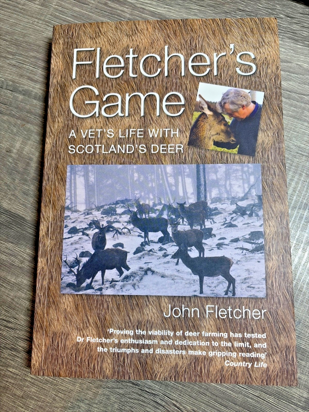 Fletcher's Game: A Vet's Life with Scotland's Deer by John Fletcher