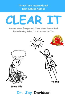 Clear It: Master Your Energy And Take Your Power Back By Clearing What Is Attach