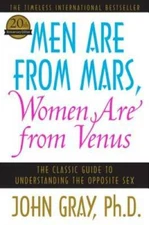 Men Are from Mars, Women Are from Venus: The Classic Guide to Unders - VERY GOOD
