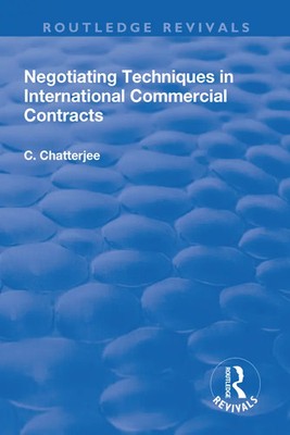 Negotiating Techniques in International Commercial Contracts | Chatterjee | Buch