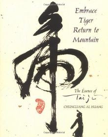 Embrace Tiger, Return to Mountain: The Essence of Tai Ji... | Buch | Zustand gut