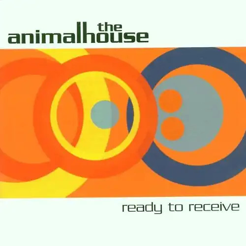 the Animalhouse - Ready to Receive - Bild 1 von 1