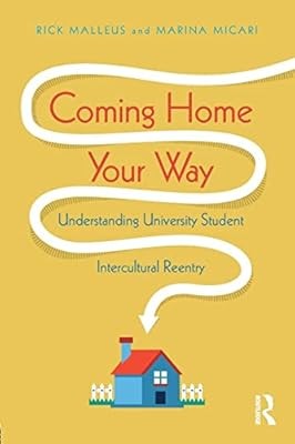 Coming Home Your Way: Understanding University Student Intercultural Reentry, Ma