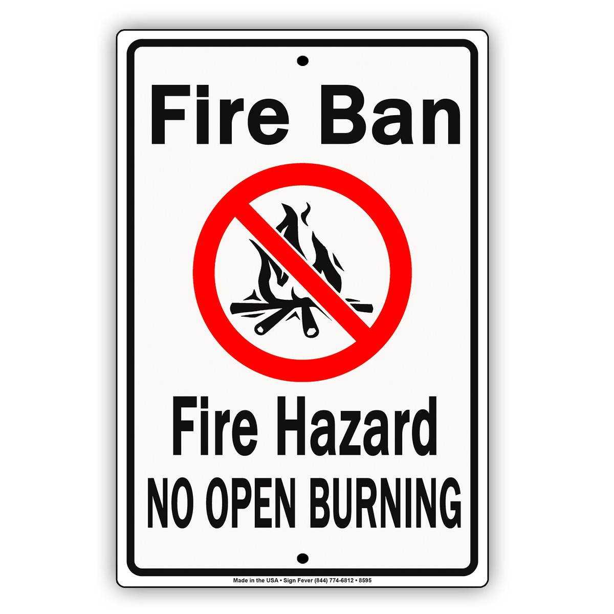 Fire Ban Metal Sign Fire Hazard No Open Burning Notice Warning