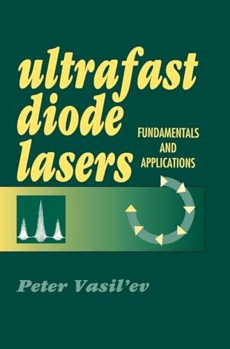 Ultrafast Diode Lasers: Fundamentals and Applications by Peter Vasil'ev...