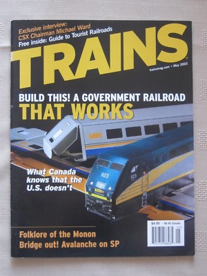 TRAINS - MAY 2003 - BUILD THIS! A GOVENMENT RAILROAD THAT WORKS