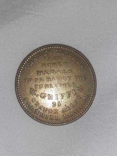 commemorative coin ,Thames Tunnel Opened 1843 . Publisher W.Griffin ,...