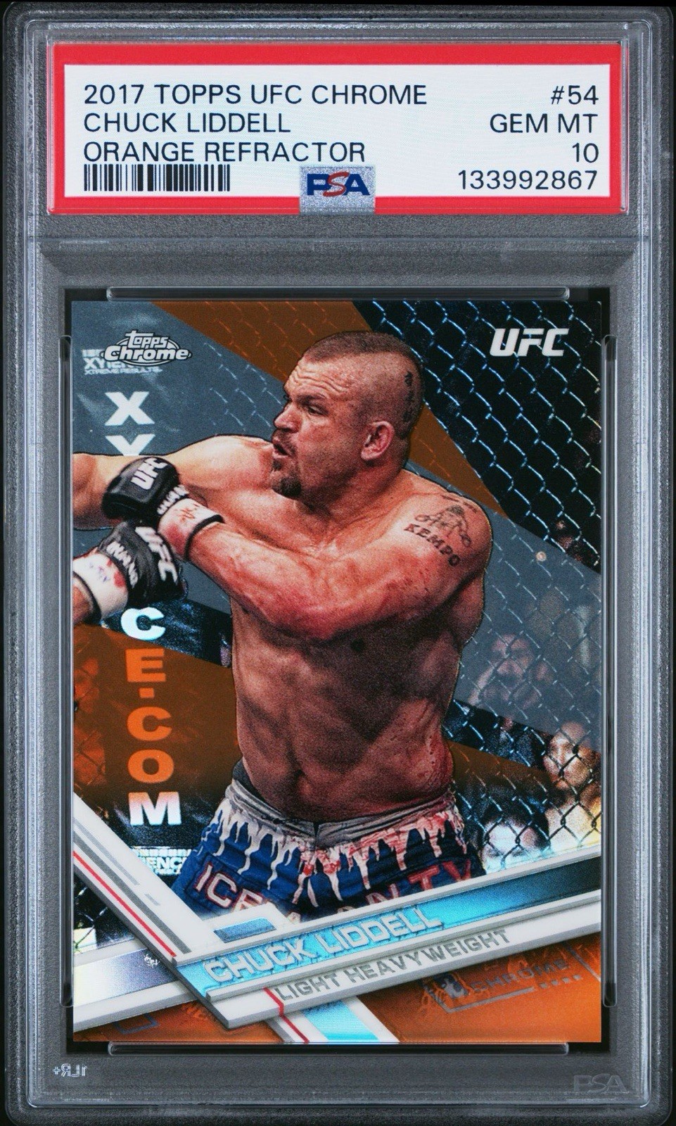 2017 Topps Chrome Chuck Liddell Orange Refractor #54 /25 - PSA 10 Gem Mint