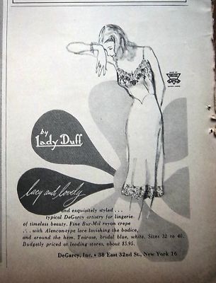 lady duff slip dress 1945 Lacy and Lovely LINGERIE Ad Accessorise it with plenty