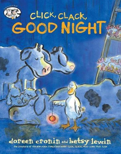 Doreen Cronin Click, Clack, Good Night (Copertina rigida) Click Clack Book