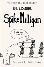 The Essential Spike Milligan - Paperback By Games, Alexander - GOOD