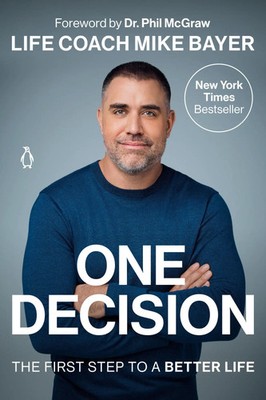 One Decision | The First Step to a Better Life | Mike Bayer | Englisch | Buch