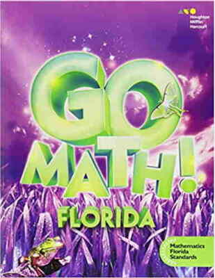 Go Math Florida: 3rd Grade Book Mathematics Standards Student Edition 2015