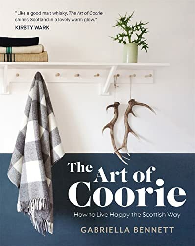 The Art of Coorie: How to Live Happy by Gabriella Bennett (HB 2018) - Image 4