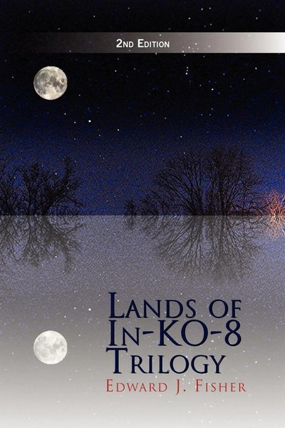 Edward J. Fisher | Lands Of In-Ko-8 Trilogy | Taschenbuch | Englisch (2010)-image