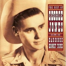 GEORGE JONES - Best Of George Jones: Hardcore Honky Tonk, Volume 1 - CD