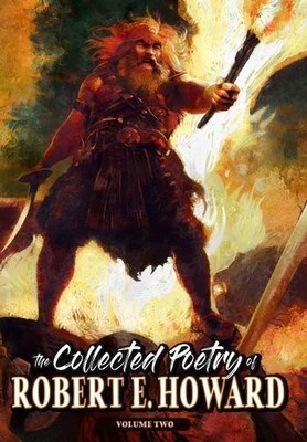 Robert E Howard The Collected Poetry of Robert E. Howard, Vo (Gebundene Ausgabe)