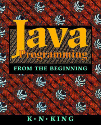 Java Programming: From the beginning, King, K N, Used; Very Good Book