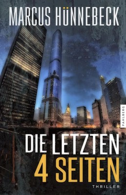 Die letzten 4 Seiten | Thriller | Marcus Hünnebeck | Taschenbuch | 272 S. | 2024