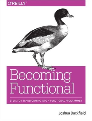 Becoming Functional by Joshua Backfield PAPERBACK 9781449368173