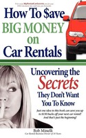 Bob Minelli | How To Save Big Money On Car Rentals | Taschenbuch | Englisch