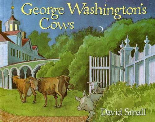 George Washington's Cows - Paperback By Small, David - GOOD