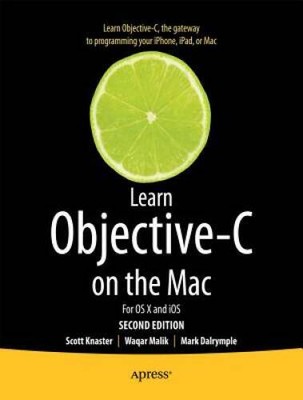 Learn Objective-C on the Mac: For OS X and iOS - Paperback - ACCEPTABLE