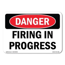 Firing In Progress ANSI Danger Sign Metal Plastic Decal